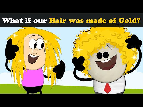 What if our Hair was made of Gold? + more videos | #aumsum #kids #science #education #whatif