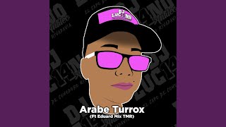 Arabe Turrox - DJ Luc14no Antileo