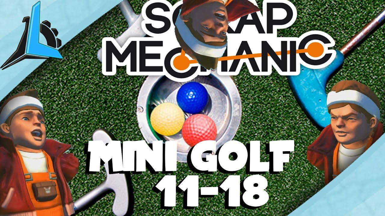 Scrap Mechanic Golf Finished the First Course YouTube