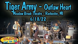 Tiger Army - Outlaw Heart - Live @Meadow Brook - Rochester, MI 6/18/22