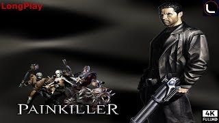 PC - Painkiller - LongPlay [4K:60FPS] 💀