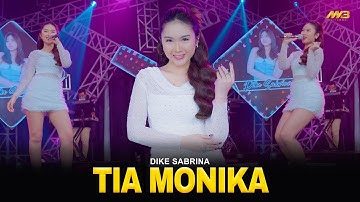 DIKE SABRINA - TIA MONIKA | Feat. BINTANG FORTUNA (Official Music Video)