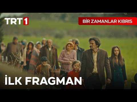 Bir Zamanlar Kıbrıs İlk Fragman - 1 Nisan'da Başlıyor!