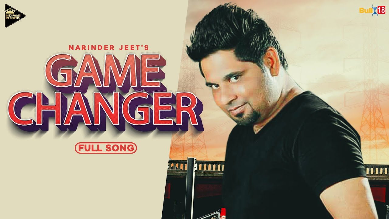 Game Changer : Narinder Jeet | D jay Aman (Official Song) Latest Punjabi Songs 2020 NexFame Records