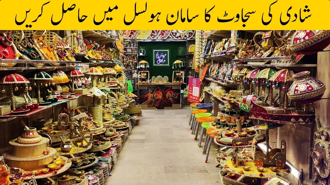 Mehndi Mayon Decorations Items Wholesale Market in Urdu Bazar