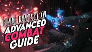 Final Fantasy Xvi Advanced Guide To Combat Vol.1