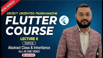 Object Oriented Programming OOP | Abstract Class & Inheritance| Complete Flutter Course | Lecture #8