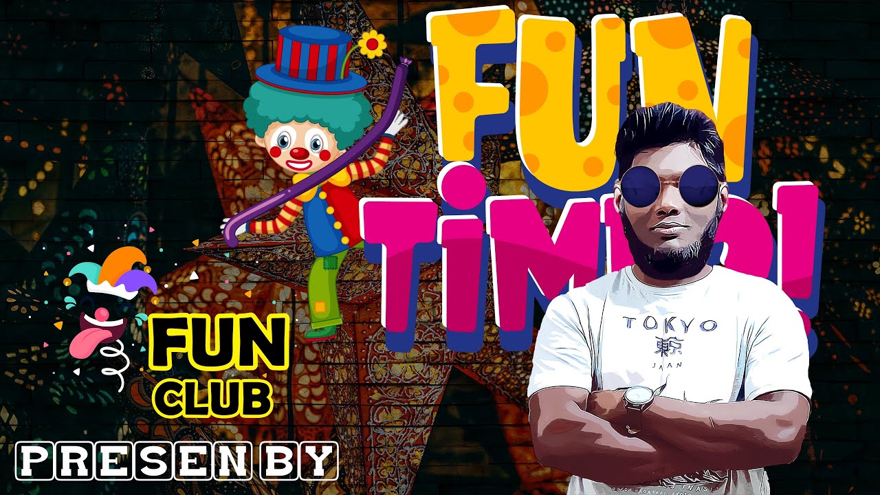 Funny Intro Fun Club Cover Professional Video Editing Ads  by Hasnain Apu