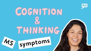 Paula shares how MS affects cognition and thinking