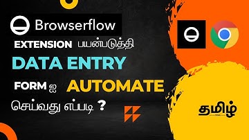 Automate Data Entry from Google Sheets Using BrowserFlow Extension | Tamil Tutorial | Automation