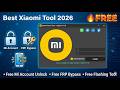 Best Xiaomi Tool 2026 🔥 Complete Guide to Register, Install &amp; Unlock Mi Account + FRP Easily