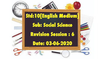 Std10 SocialScience "Revision Session: 6" Date: 03-06-2020