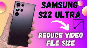 Samsung S22 Ultra Reduce Video File Size to Save Space || Camera Settings