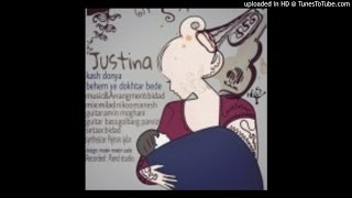 Justina - Kash Donya behem Dokhtar bede
