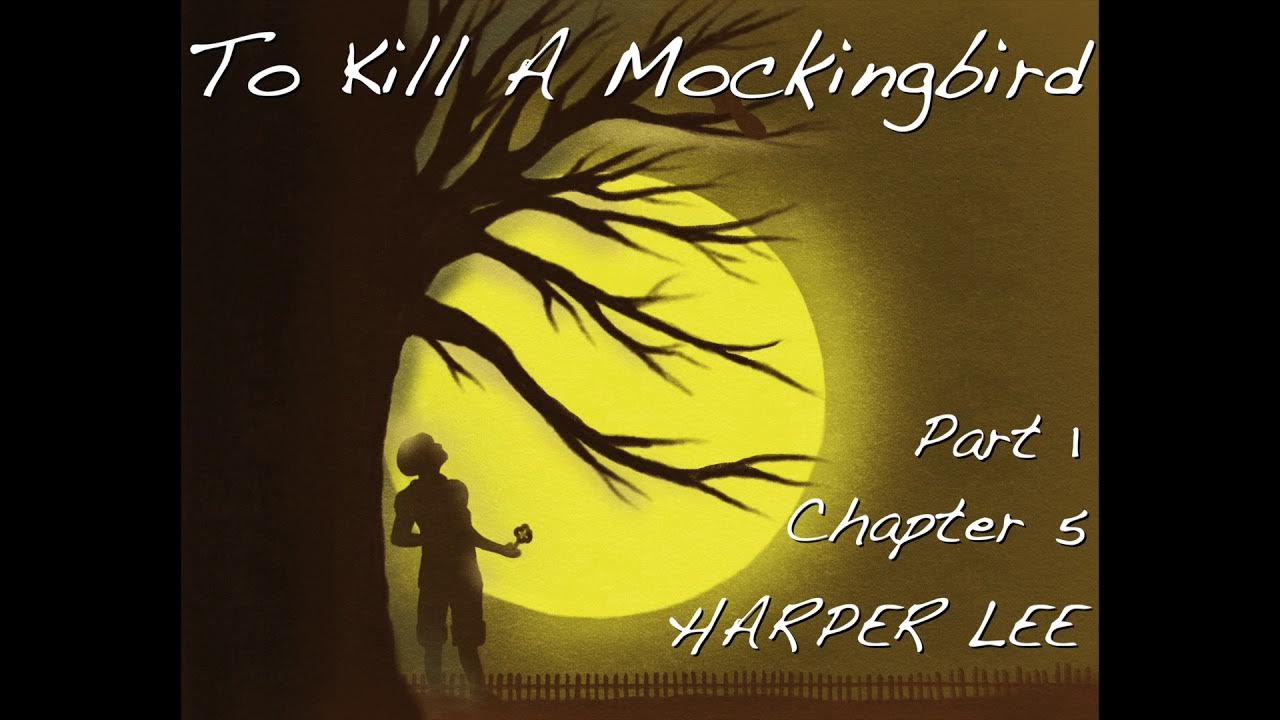 To Kill A Mockingbird Chapter 5 Audio Audiobook - To Kill A Mockingbird Part01 Chapter05 - YouTube