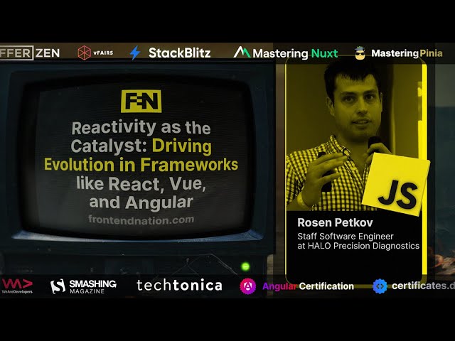Rosen P. - Reactivity as Catalyst: Driving Evolution in React, Vue & Angular