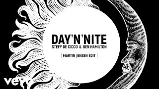 Stefy De Cicco, Ben Hamilton - Day 'N' Nite (Martin Jensen Edit / Lyric Video) Resimi