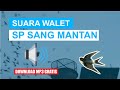 SUARA PANGGIL WALET SANG MANTAN.