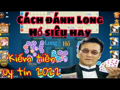 Long hổ online | Game Long Hổ uy tín nhất | Thủ thuật đánh Long Hổ luôn thắng