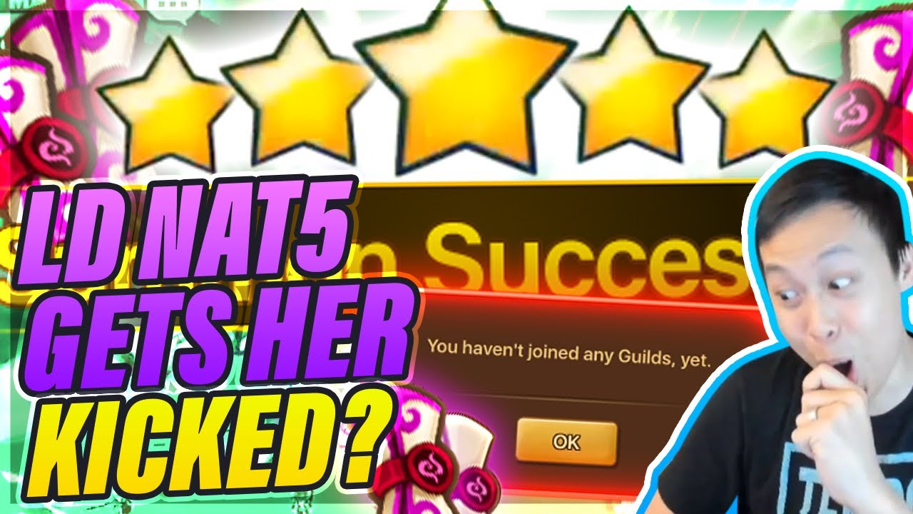 LD NAT 5 Summon Gets Her KICKED From Guild?! - I FEED Her Dream NAT 5!?