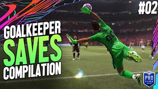 FIFA 21 - GOALKEEPER SAVES COMPILATION #02 | Pro Clubs | HD