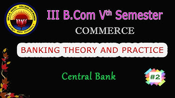 3 III BCom (CA) V Sem - Banking Theory & Practice - Central Bank