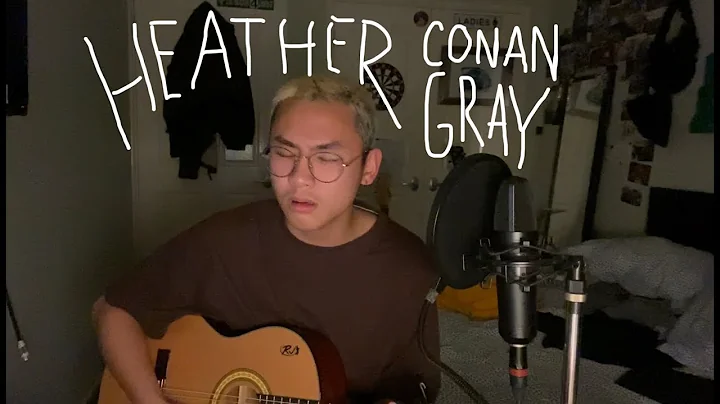 heather  conan gray (but from the perspective of h...