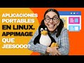 Que es una Appimage? Programas portables en Linux Mint Ubuntu Zorín OS Debian Pop OS