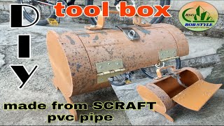 my DIY tool box made from scraft pvc pipe/BOB STYLE OFFICIAL