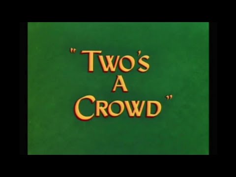 Looney Tunes "Two's A Crowd" Opening and Closing (Redo)