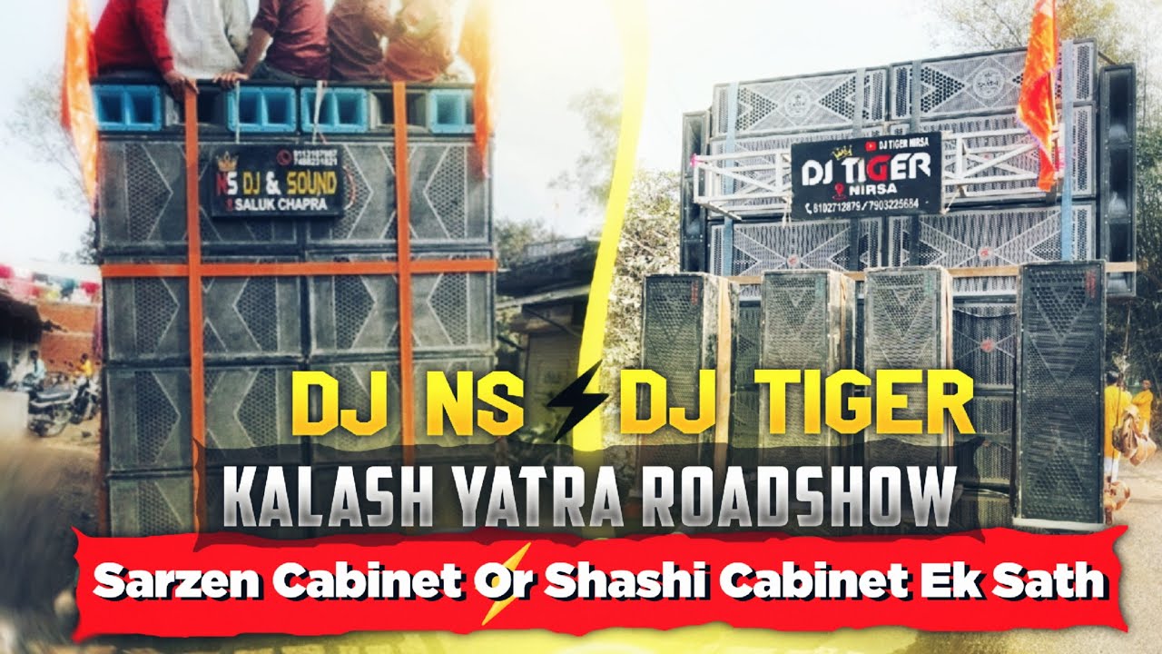 Dj Tiger और Dj NS दोनों ने एक साथ किया Kalsh Yatra | SarZen और Shashi Cabinet ने दिखया अपना Power🔥