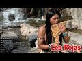 Leo Rojas Pan Flute Music 2020 - The Best Of Leo Rojas - Leo Rojas Best Music All Time