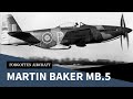 The Martin Baker MB.5; Best British Fighter to Never Serve?