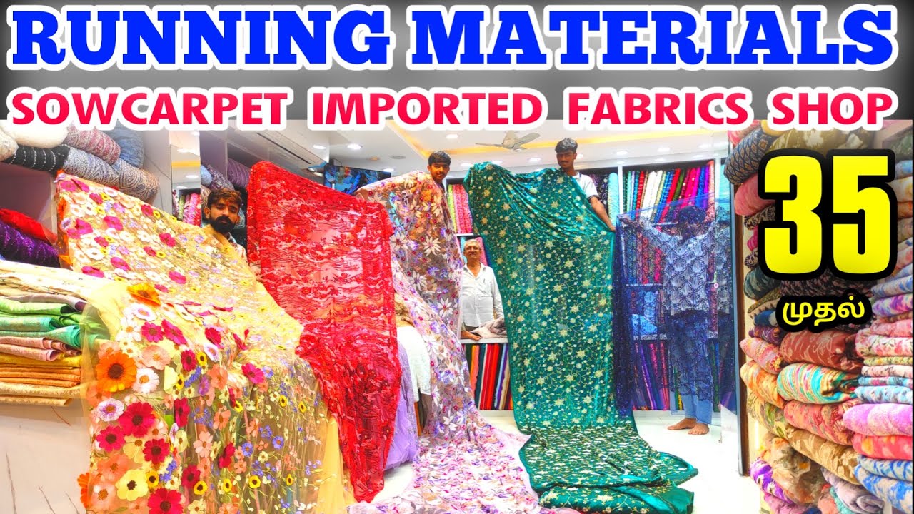 Sowcarpet Imported Running Materials, Cheap Best Running Materials Shop Sowcarpet, Best Fabrics Shop