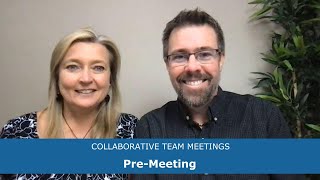 Collaborative Team Meetings - Team members come prepared for the conversation - key issue identified