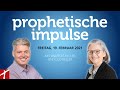 Prophetische Impulse  |  mit Andreas Keller und Lilo Keller  |  19. Februar 2021