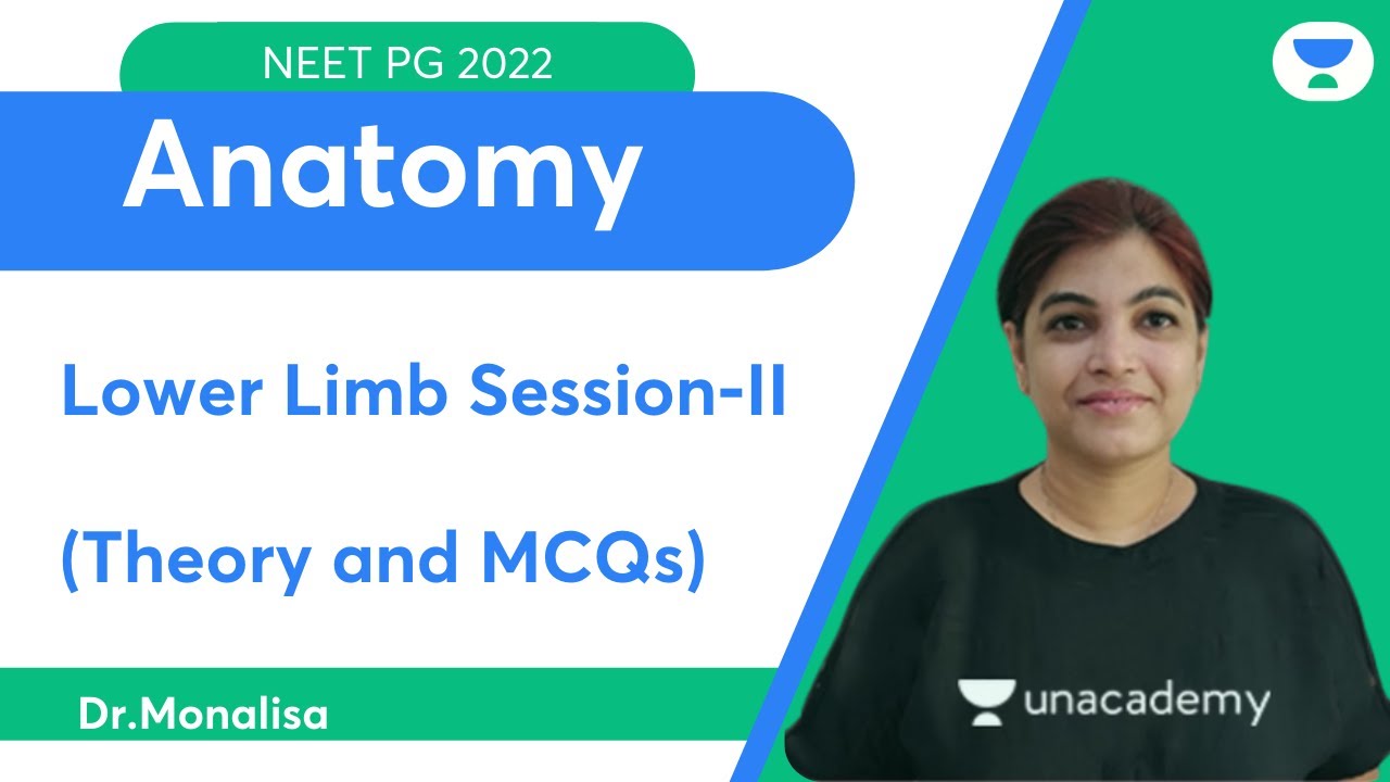 Lower Limb Session-II Theory and MCQs | Dr. Monalisa | Let's Crack NEET PG