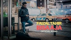 Bisa Aja - Faizal Tahir (Official Audio)  - Durasi: 4:01. 