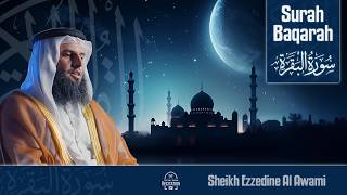 Heart Soothing Voice | Surah Al Baqarah by Sheikh Ezzedine Al Awami | Most Beautiful Recitation