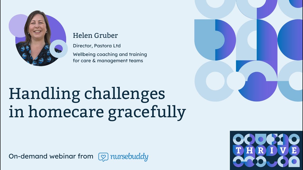 Handling challenges in homecare gracefully - ON DEMAND