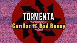 Gorillaz ft. Bad bunny - Tormenta (lyrics sub español - ingles)