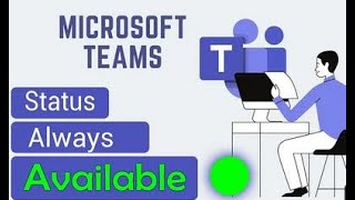 Keep Microsoft Teams status as 🟢 ACTIVE - No Scrip, No Download, No Admin rights required