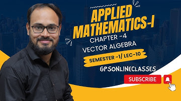 Vector Algebra Applied Mathematics-1 | Up Polytechnic First Semester Applied Mathematics-1