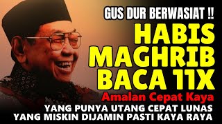 Download Lagu 🌙 BACA 11x HABIS MAGHRIB‼️ WASIAT GUS DUR: HUTANG MILIARAN LUNAS \u0026 REZEKI DATANG DARI LANGIT 🤲💸 MP3