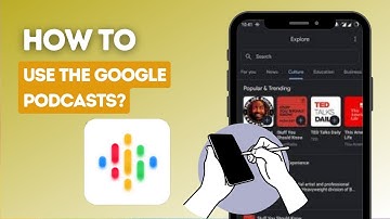 How to use the Google Podcasts?