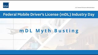 mDL Mythbusting; Mobile Driver's License Industry Day 2025
