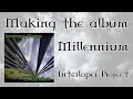 Capture de la vidéo Making Of Millennium By Interloper Project