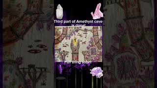 Project: Amethyst cave 3rd/final part done! Full drawing soon!