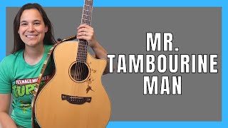 Learn The Fun Intro Cool Strumming Options For Mr Tambourine Man