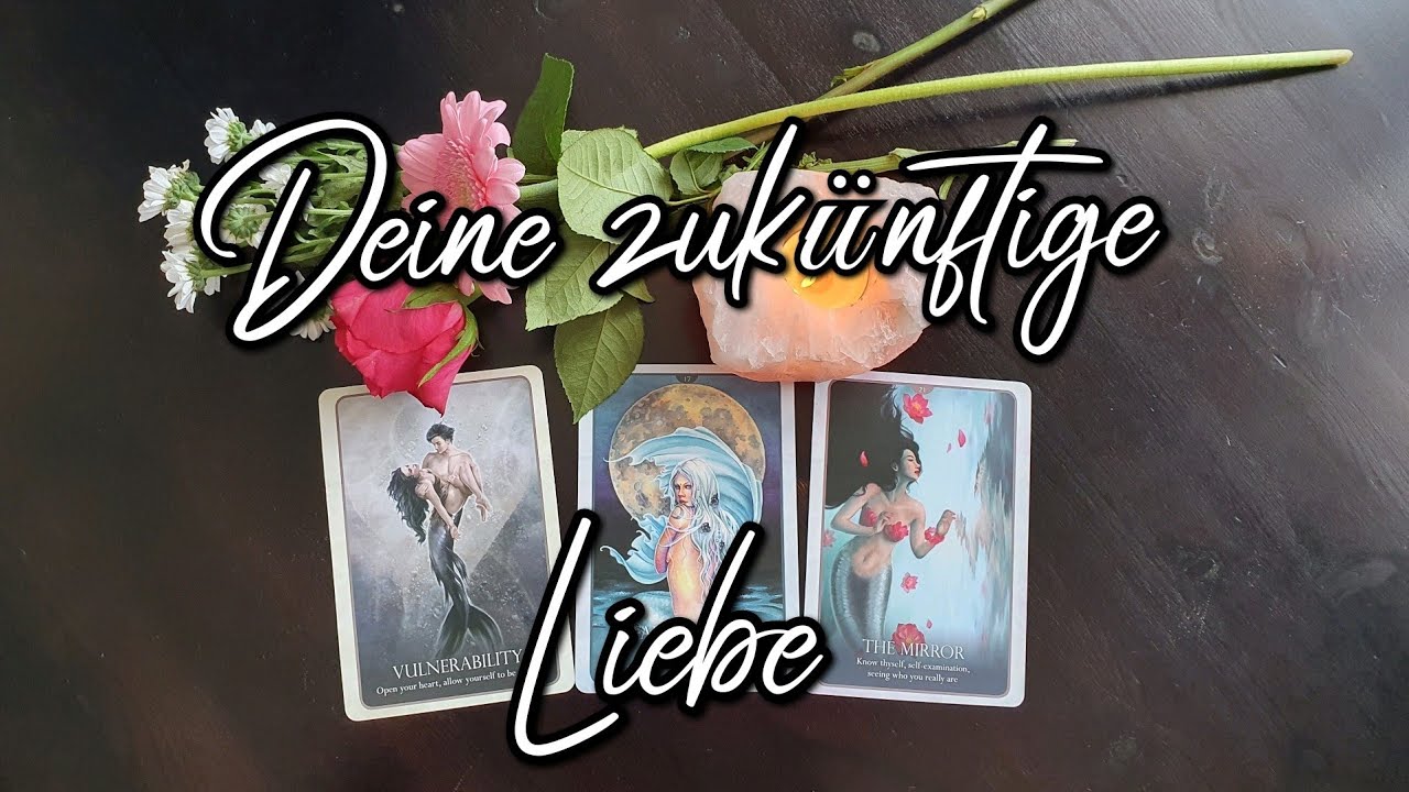 Deine zukünftige Liebe | Wer ist es? | Wie werdet ihr euch kennenlernen? | Wann? | Auswahl Orakel